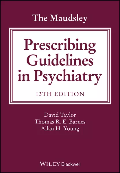 Обложка книги The Maudsley Prescribing Guidelines in Psychiatry, David Taylor