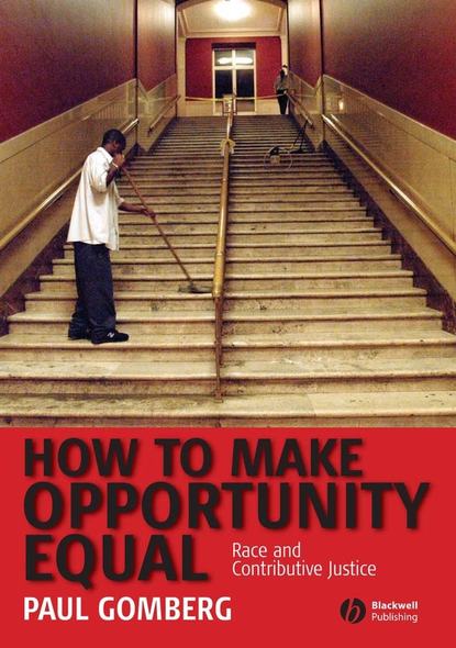 Группа авторов - How to Make Opportunity Equal