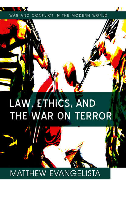 Law, Ethics, and the War on Terror - Группа авторов