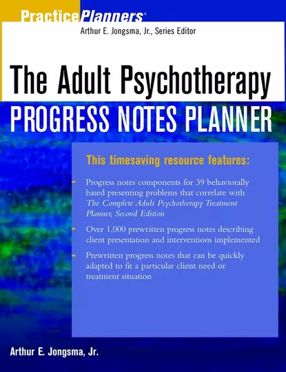 Обложка книги The Adult Psychotherapy Progress Notes Planner, Arthur E. Jongsma