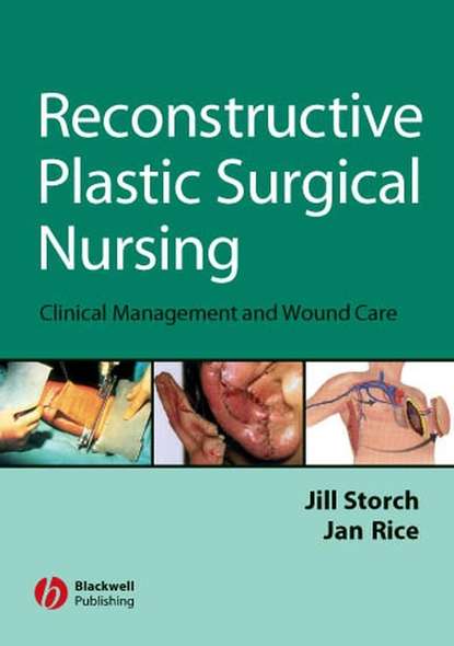Jan  Rice - Reconstructive Plastic Surgical Nursing
