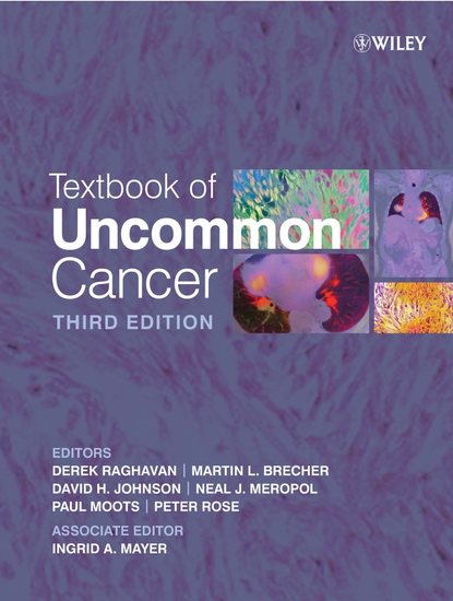 Textbook of Uncommon Cancer (Derek  Raghavan). 