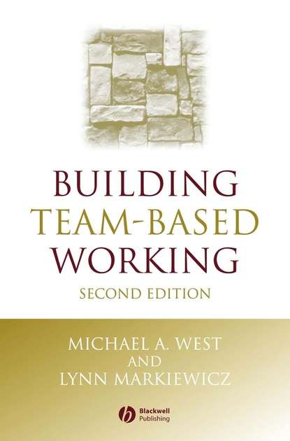 Building Team-Based Working (Lynn  Markiewicz). 
