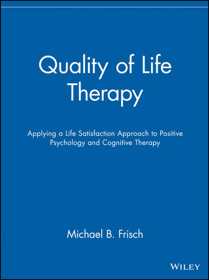Quality of Life Therapy - Группа авторов