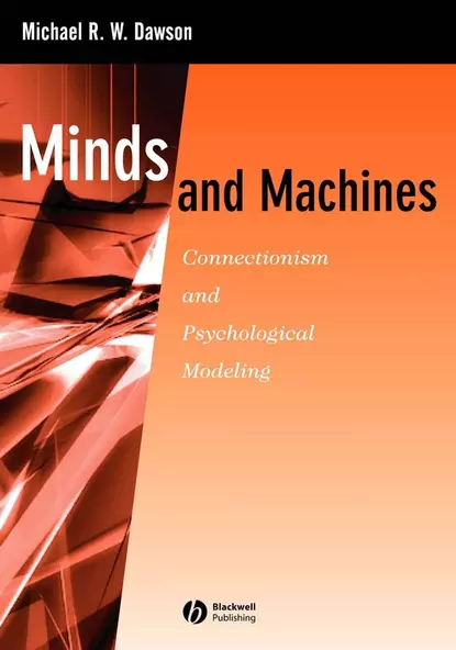 Обложка книги Minds and Machines, Michael R. W. Dawson