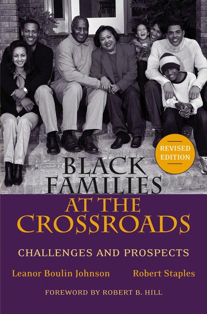 Robert  Staples - Black Families at the Crossroads