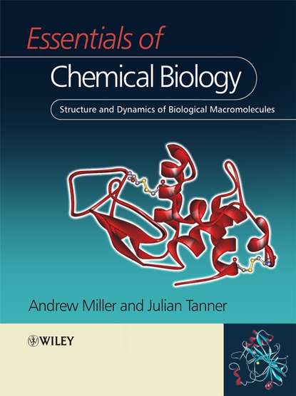 Essentials of Chemical Biology (Julian  Tanner). 