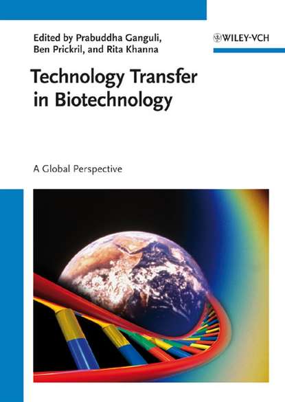 Technology Transfer in Biotechnology (Prabuddha  Ganguli). 