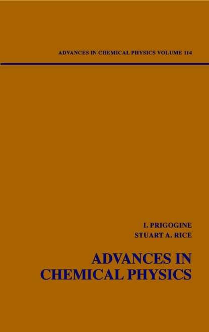 Ilya  Prigogine - Advances in Chemical Physics. Volume 114