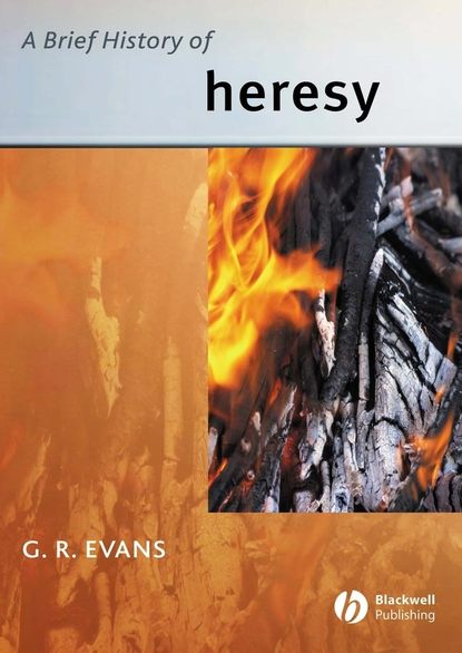 Группа авторов - A Brief History of Heresy