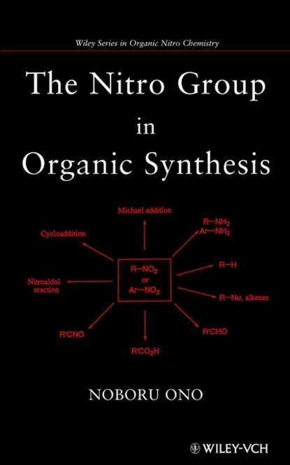 The Nitro Group in Organic Synthesis