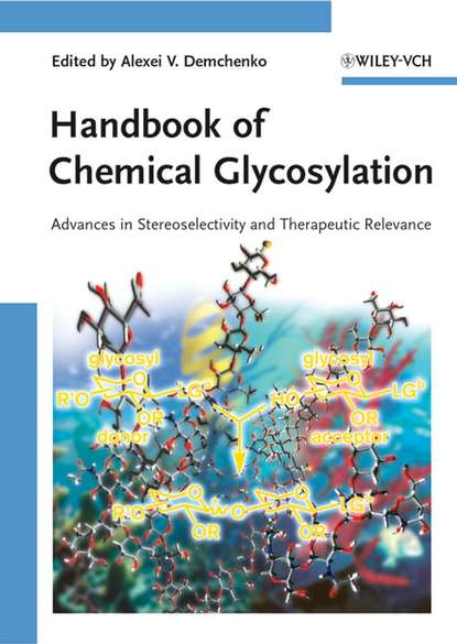 Группа авторов - Handbook of Chemical Glycosylation