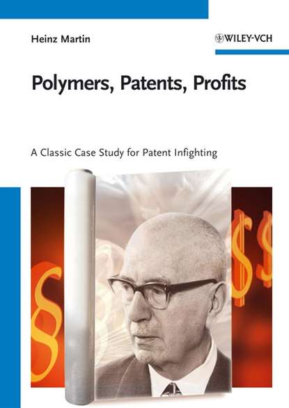 Группа авторов - Polymers, Patents, Profits