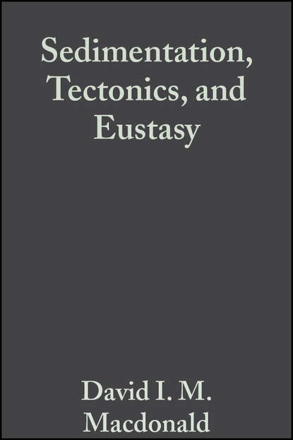 Sedimentation, Tectonics, and Eustasy (Special Publication 12 of the IAS)