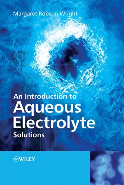 Margaret Wright Robson - An Introduction to Aqueous Electrolyte Solutions