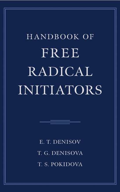 Handbook of Free Radical Initiators (T. Pokidova S.). 