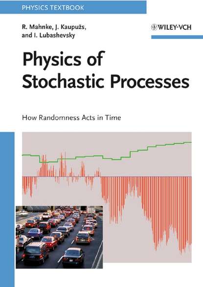 Physics of Stochastic Processes (Reinhard  Mahnke). 