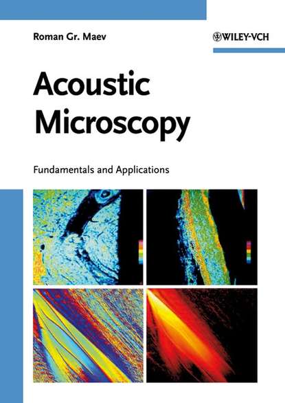 Roman Gr. Maev - Acoustic Microscopy