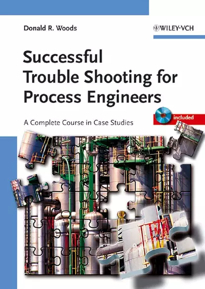 Обложка книги Successful Trouble Shooting for Process Engineers, Donald Woods R.