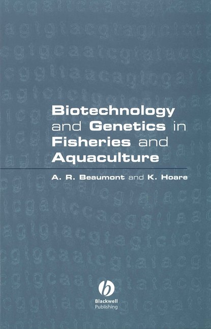 Biotechnology and Genetics in Fisheries and Aquaculture