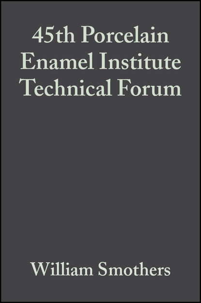 William Smothers J. - 45th Porcelain Enamel Institute Technical Forum