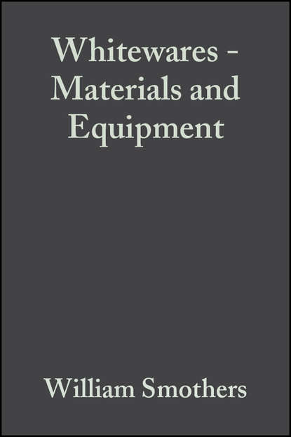 William Smothers J. - Whitewares - Materials and Equipment