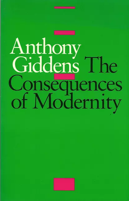 Обложка книги The Consequences of Modernity, Anthony  Giddens