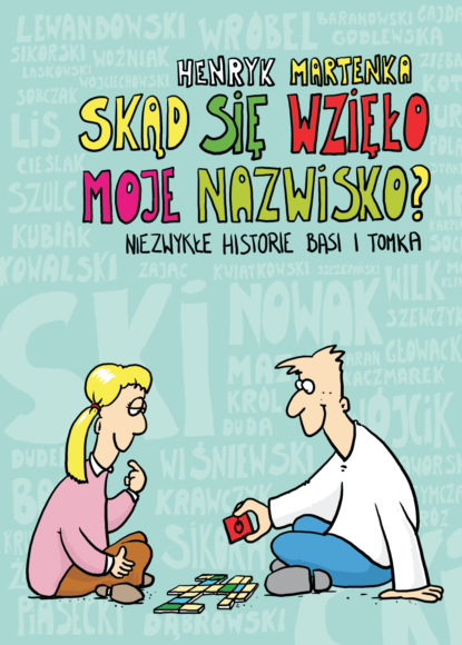 

Skąd się wzięło moje nazwisko 