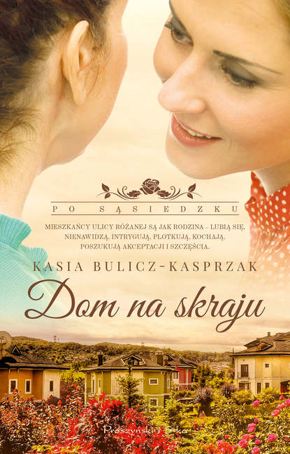 Kasia Bulicz-Kasprzak - Dom na skraju