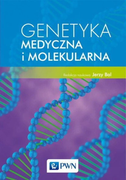 Jerzy Bal - Genetyka medyczna i molekularna