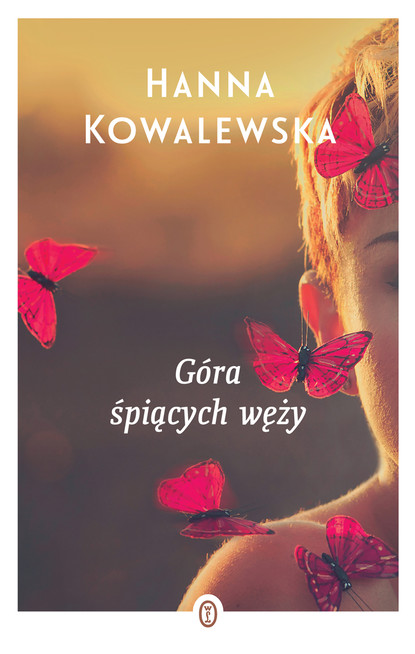 Hanna Kowalewska - Góra śpiących węży