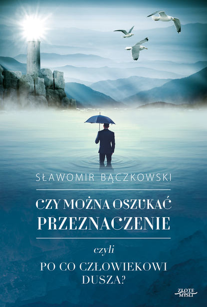 Sławomir Bączkowski - Czy można oszukać przeznaczenie?