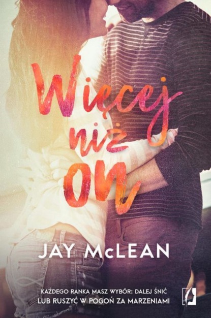 Jay Mclean - Więcej niż on. Więcej. Tom 3