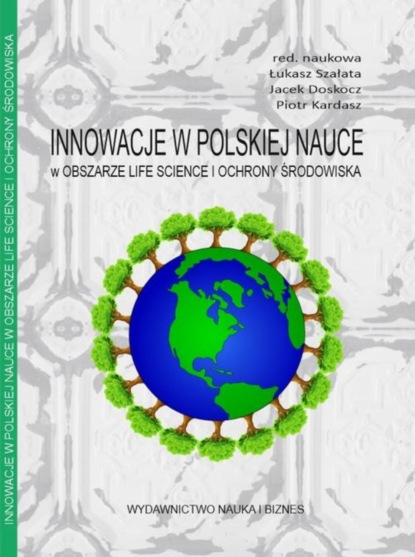 Edyta Kruk - Innowacje w polskiej nauce w obszarze life science i ochrony środowiska