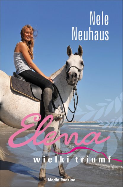 Nele Neuhaus - Elena. Wielki triumf
