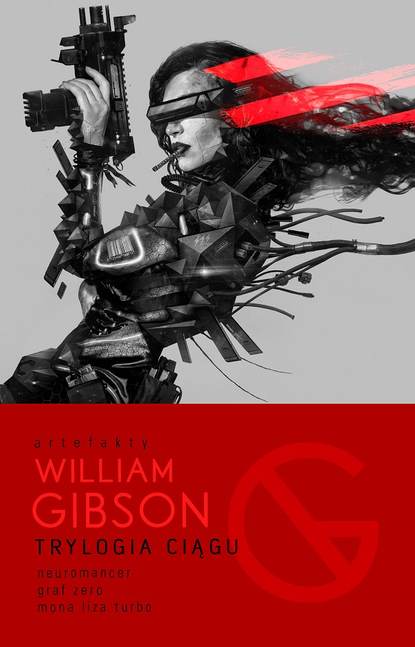 William Gibson - Trylogia Ciągu: