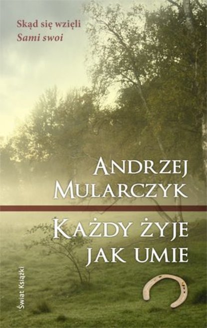Andrzej Mularczyk - Każdy żyje jak umie