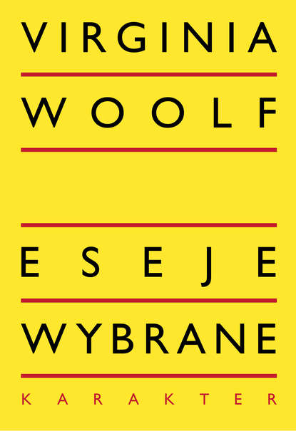 Virginia Woolf - Eseje wybrane