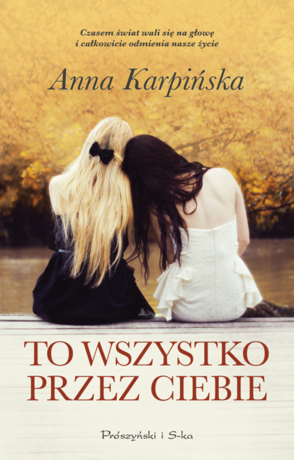 Anna Karpińska - To wszystko przez ciebie