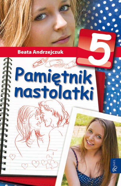 

Pamiętnik nastolatki 5