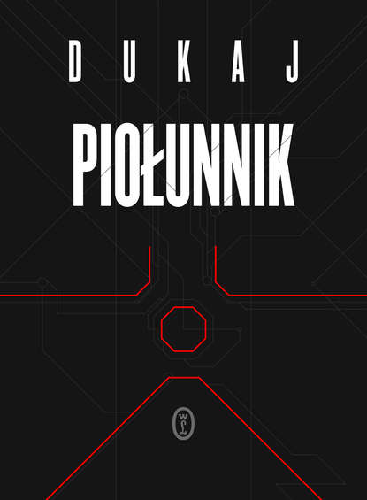 Jacek Dukaj — Piołunnik