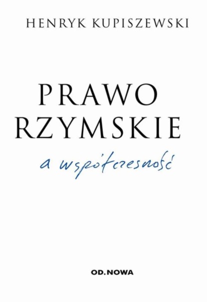 

Prawo rzymskie a współczesność