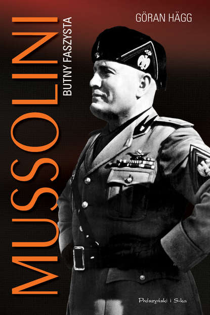 

Mussolini. Butny faszysta