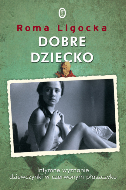 Roma Ligocka - Dobre dziecko