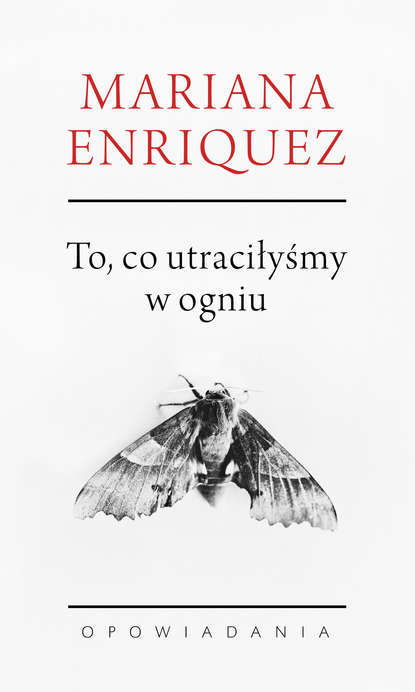 

To, co utraciłyśmy w ogniu