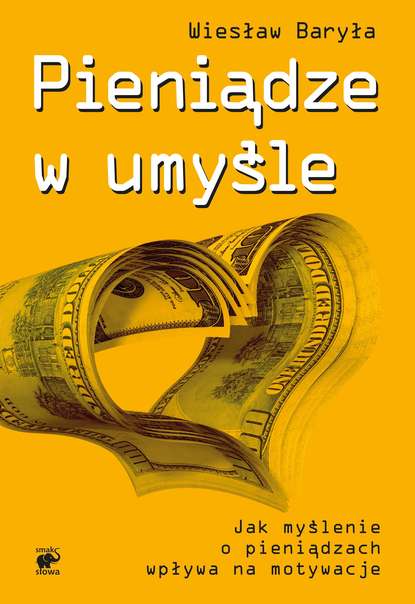 Wiesław Baryła — Pieniądze w umyśle