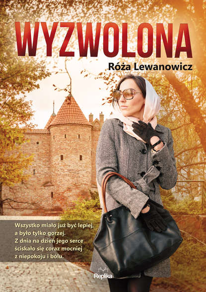 R?ża Lewanowicz — Wyzwolona