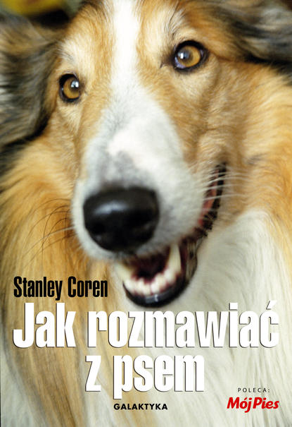 Stanley  Coren - Jak rozmawiać z psem