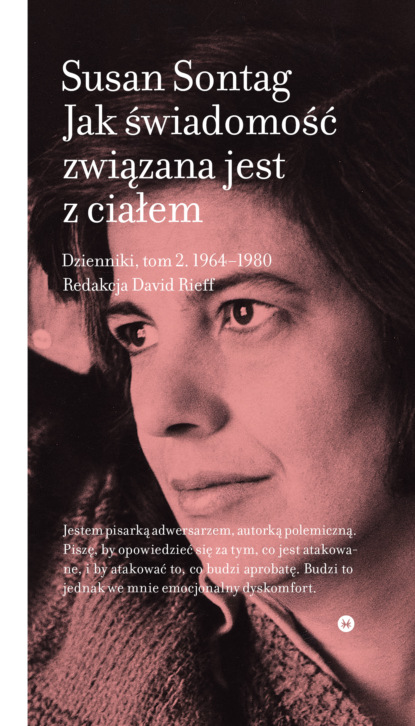 Susan  Sontag - Jak świadomość związana jest z ciałem