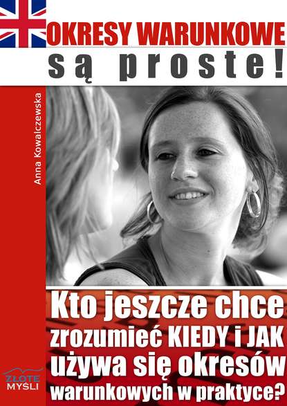 Anna Kowalczewska - Okresy warunkowe są proste!